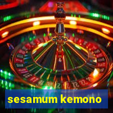 sesamum kemono